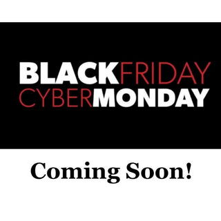 Black Friday / Cyber Monday Deals Coming Soon!
